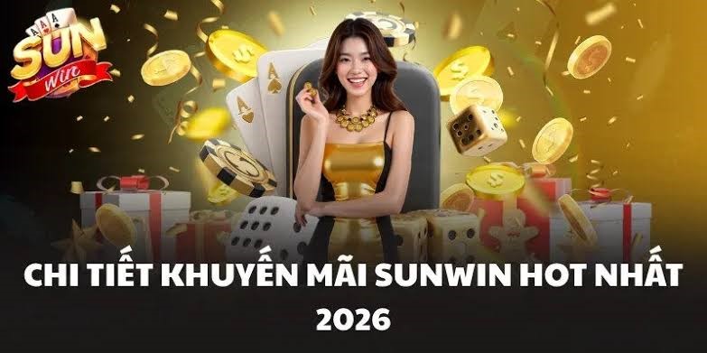 Khuyến mại ngập tràn cho cược thủ tại cổng game SUNWIN