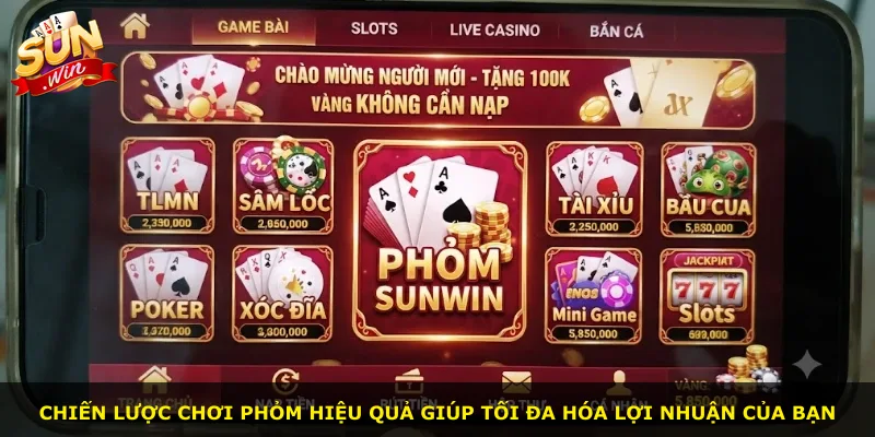 Chiến lược chơi phỏm hiệu quả giúp tối đa hóa lợi nhuận của bạn