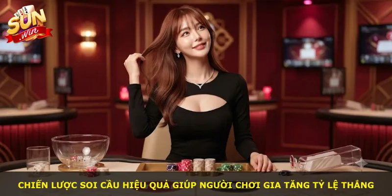 Chiến lược soi cầu hiệu quả giúp người chơi gia tăng tỷ lệ thắng