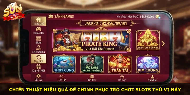 Chiến thuật hiệu quả để chinh phục trò chơi slots thú vị này