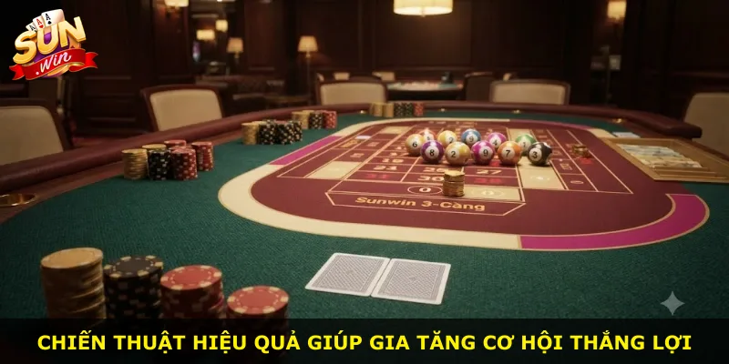 Chiến thuật hiệu quả giúp gia tăng cơ hội thắng lợi