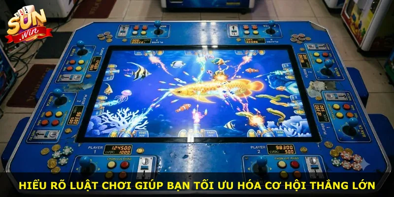 Hiểu rõ luật chơi giúp bạn tối ưu hóa cơ hội thắng lớn