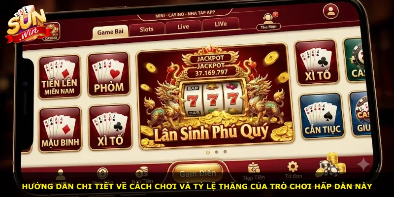 Hướng dẫn chi tiết về cách chơi và tỷ lệ thắng của trò chơi hấp dẫn này