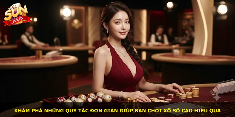 Khám phá những quy tắc đơn giản giúp bạn chơi xổ số cào hiệu quả