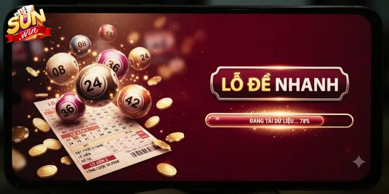 Lô Đề Nhanh Sunwin Chơi Dễ Trúng Lớn, Nhận Thưởng Liền Tay