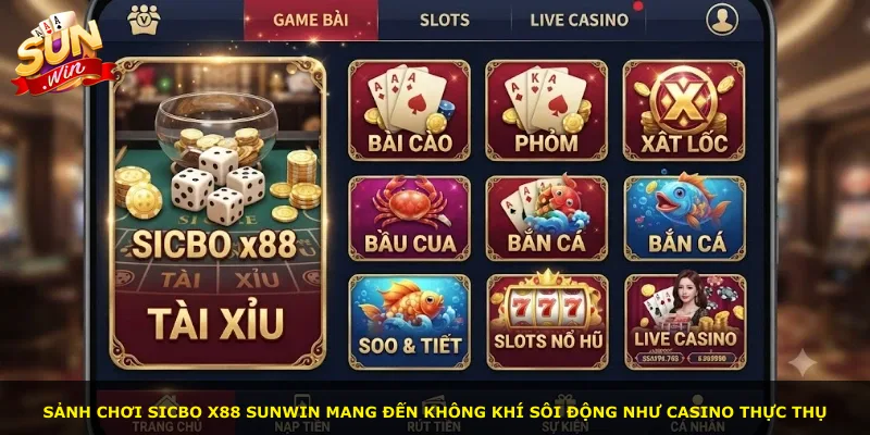 Sảnh chơi Sicbo x88 Sunwin mang đến không khí sôi động như casino thực thụ